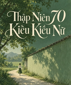 Thập Niên 70 Kiều Kiều Nữ